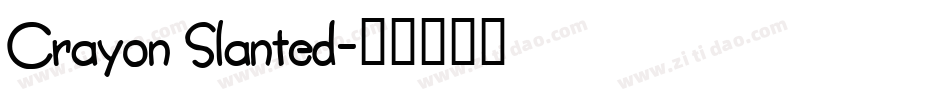 Crayon Slanted字体转换